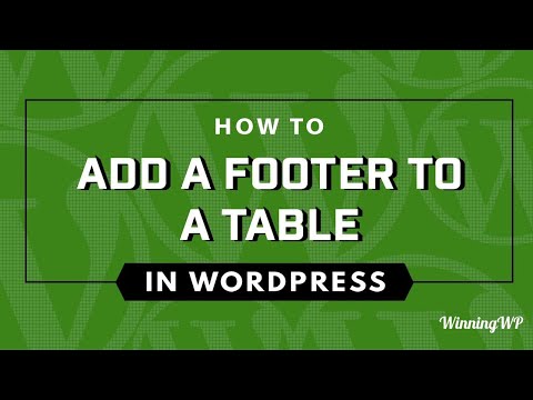 How To Add A Footer To A Table in WordPress