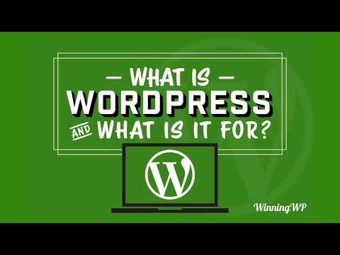 What Is WordPress - And What Is It Used For?