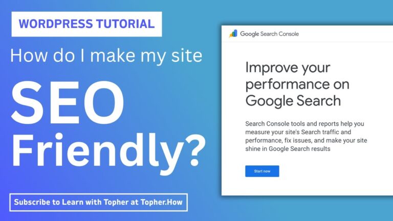 How do I make my WordPress site SEO friendly?