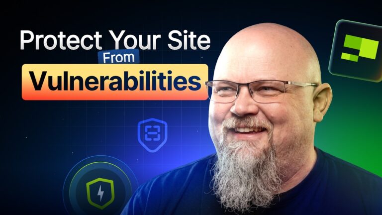 How to Protect Your Site From Vulnerabilities [Free Scanner + Pro Auto Patch Security